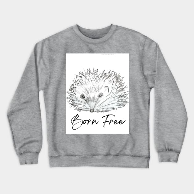 Born free hedgehog Crewneck Sweatshirt by LitchiArt